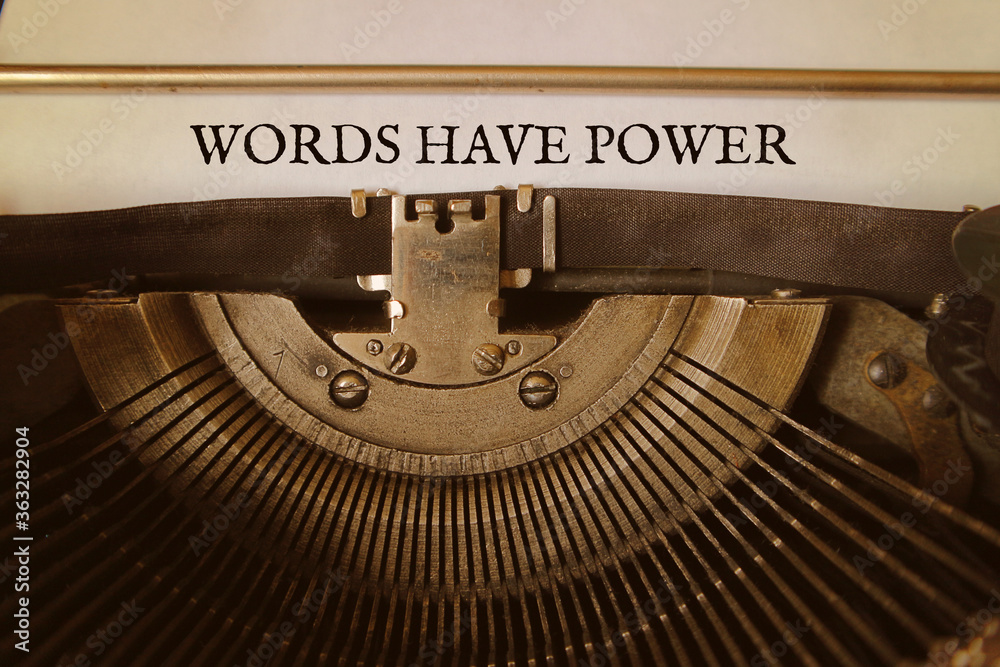 Fototapete words have power is typed by an old typewriter on a paper.