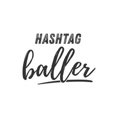 Fototapeta premium Hashtag Baller Vector Illustration Background