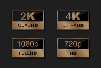 4k ultrahd, 2k quadhd, 1080 fullhd, 720 hd dimensions of video, Video resolution icon logo. TV/Game screen monitor display label. High Definition tags, icons. HD Ready, HD, Full HD and Ultra. Gold