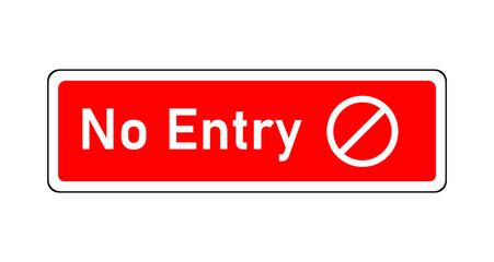 No entry Safety Banner design