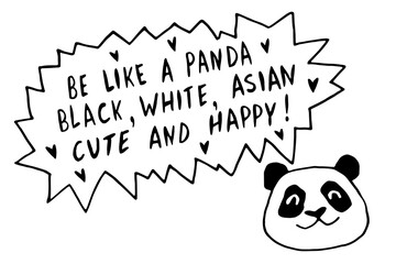 Be like panda. Black, white, asian, cute and happy - vector cute lettering doodle handwritten on theme of antiracism, protesting against racial inequality. For flyers, posters, stickers, t-shirt