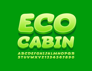 Vector Green sign Eco Cabin. Font for Marketing, Advertising, Business. Trendy Alphabet Letters and Numbers