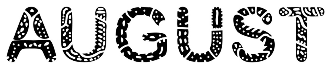 August. Black on white doodle isolate inscription. Curves letters, fancy patterns. Summer month August for print on clothing, t-shirt, booklet, banner, sticker, flyer, card, bag. Stock vector picture.