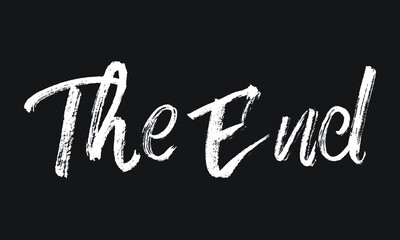 The End Chalk white text lettering typography and Calligraphy phrase isolated on the Black background 