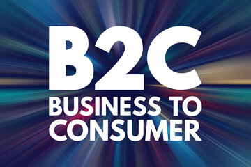 B2C - Business to Consumer acronym, concept background