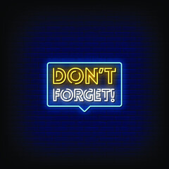 Don't Forget Neon Signs Style Text vector