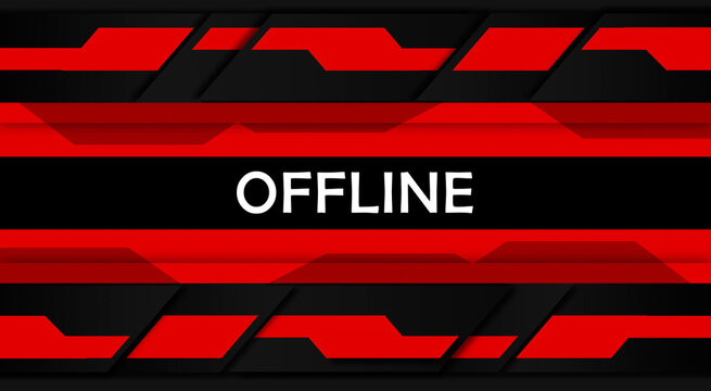 Twitch offline modern hud screen banner 16 9 for stream. Offline red black background with red shapes. Screensaver for offline streamer broadcast. Streaming offline screen. Stock Adobe Stock