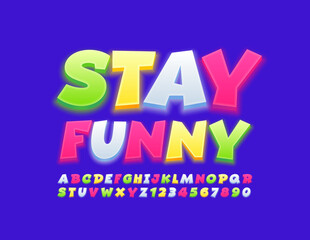 Fototapeta na wymiar Vector bright poster Stay Funny with Happy light Font. Colorful Glowing Alphabet Letters and Numbers