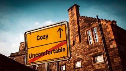 Obraz premium Street Sign to Cozy versus Uncomfortable