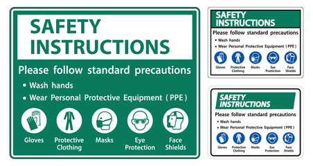 Safety Instructions Please follow standard precautions ,Wash hands,Wear Personal Protective Equipment PPE,Gloves Protective Clothing Masks Eye Protection Face Shield
