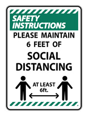 Safety Instructions For Your Safety Maintain Social Distancing Sign on white background