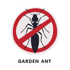 Garden Ant Harmful Insect Prohibition Sign, Pest Control and Extermination Service Vector Illustration on White Background