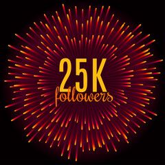 25K followers card. Thanks design template for network friends and followers. Image for Social Networks. Web user celebrates subscribers. Fifty thousand followers. Vector illustration