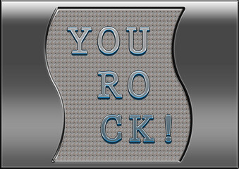 Inscription on the metal background of You ROCK! 2D illustration.