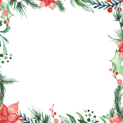 Fototapeta na wymiar Watercolor Christmas square frame with spruce branches, pine, holly, flowers, leaves, berries.