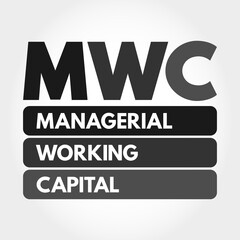 MWC - Managerial Working Capital acronym, business concept background