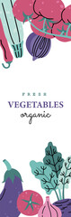 Vertical vegetables banner, hand drawn organic food in modern doodle style. Template vector illustration, isolated on white background. 