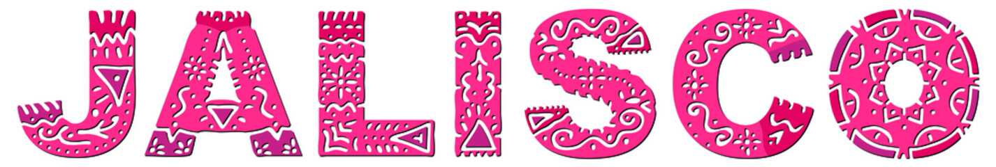 Jalisco. Red isolated inscription with national ethnic ornament. Patterned Mexican Jalisco for print, clothing, t-shirt, souvenir, poster, banner, flyer, card, advertising. Stock vector picture.