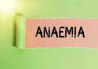 Text sign showing Anaemia. Business photo showcasing a condition marked by a deficiency of...