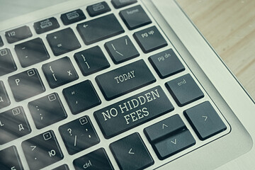 Handwriting text writing No Hidden Fees. Conceptual photo without or zero bank charge, service charge, or extras Pc keyboard key with empty note paper above background copy space