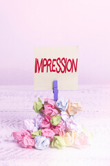 Word writing text Impression. Business photo showcasing an idea and feeling or opinion about...