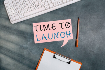 Conceptual hand writing showing Time To Launch. Concept meaning Business StartUp, planning and...