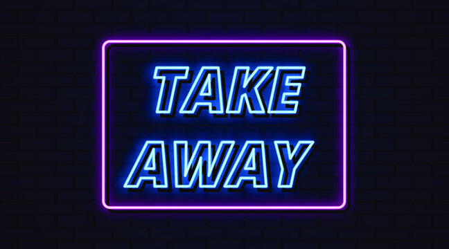 Take Away Neon Sign, Neon Symbol