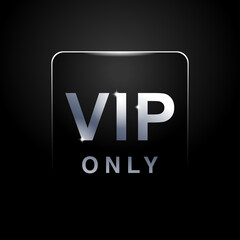 Obraz premium VIP only limited expensive premium sign - shiny letters on black matte background