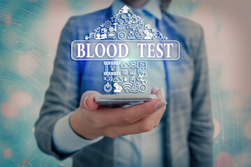 Text sign showing Blood Test. Business photo showcasing Extracted blood sample from an organism to...