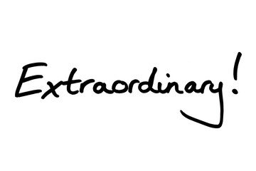 Extraordinary!