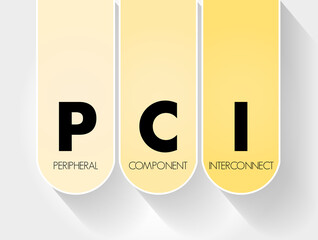 PCI - Peripheral Component Interconnect acronym, technology concept background
