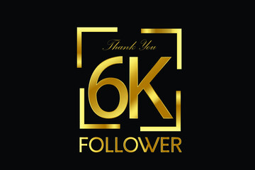 6K,6.000 Follower Thank you Luxury Black Gold Cubicle style for internet, website, social media - Vector