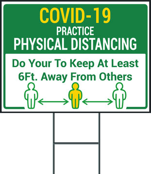 Practice Physical Distancing Coronavirus Social Awareness COVID 19 Vector Yard Sign Design Template. Pandemic Novel Corona Virus 2020.