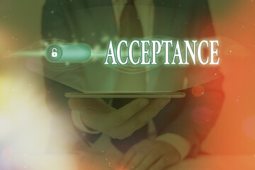 Handwriting text Acceptance. Conceptual photo when you agree to take something officially or act of...