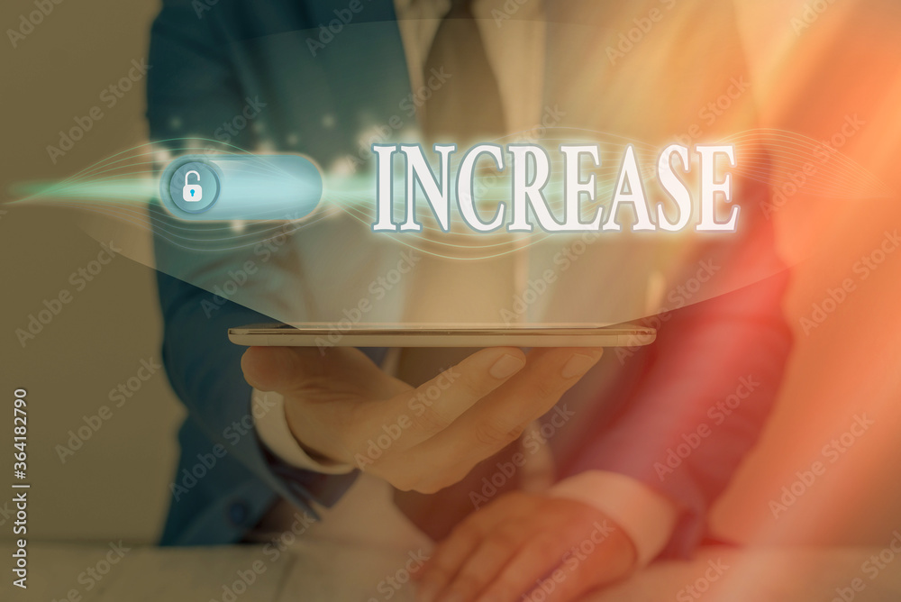 Poster handwriting text increase. conceptual photo the act of getting bigger or better or of making somethi