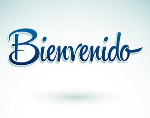 Fototapeta premium Bienvenido, Welcome Spanish text Hand lettering vector illustration.