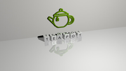 3D illustration of teapot graphics and text made by metallic dice letters for the related meanings of the concept and resentations. background and cup