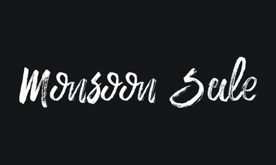 Obraz premium Monsoon Sale Chalk white text lettering typography and Calligraphy phrase isolated on the Black background 