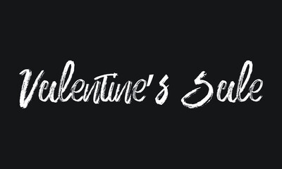 Obraz premium Valentine’s Sale Chalk white text lettering typography and Calligraphy phrase isolated on the Black background 