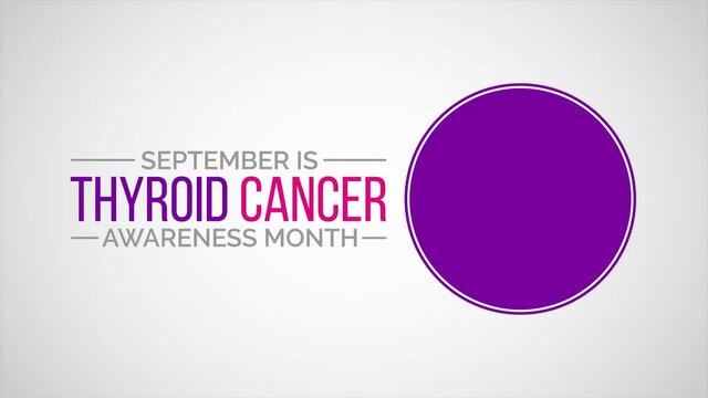 Video animation on the theme of National Thyroid Cancer awareness month observed each year in September. Motion graphics.