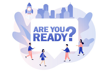 Are you ready? - big sign with text. Tiny people that ready for event or opening. Modern flat cartoon style. Vector illustration on white background