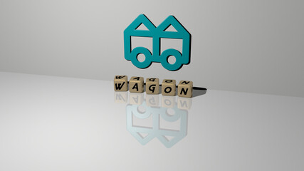 3D illustration of WAGON graphics and text made by metallic dice letters for the related meanings of the concept and presentations. old and background