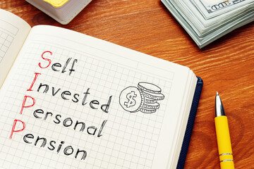 Self-Invested Personal Pension SIPP is shown on the conceptual business photo