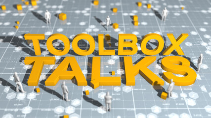Toolbox Talks safety meeting related to workplace hazards and safe work practices - 3D Illustration Render