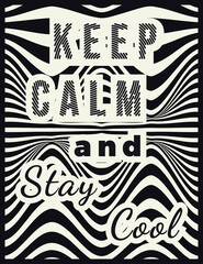 Keep Calm and Stay Cool Lettering with Wave lines abstrack background Vector Illustration