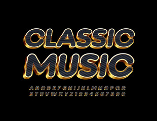 Vector premium poster Classic Music. 3D Black and Gold Font. Elite textured Alphabet Letters and Numbers © Popskraft