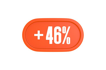 46 Percent increase 3d sign in orange color isolated on white background, 3d illustration.