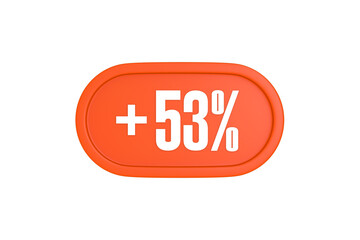 53 Percent increase 3d sign in orange color isolated on white background, 3d illustration.