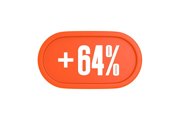 64 Percent increase 3d sign in orange color isolated on white background, 3d illustration.