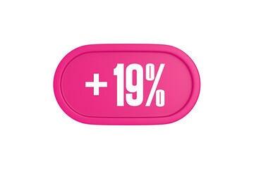 19 Percent increase 3d sign in pink color isolated on white background, 3d illustration.